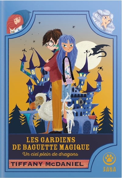 gardiens de baguette magique (Les) T.01 - Un ciel plein de dragons | McDaniel, Tiffany (Auteur)