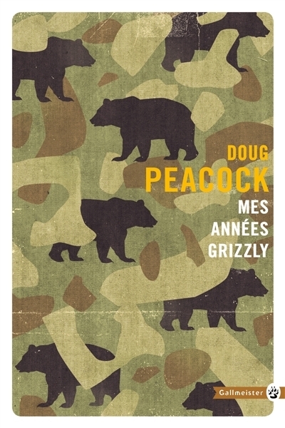 Mes années grizzly | Peacock, Doug