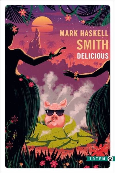 Delicious | Smith, Mark Haskell (Auteur)