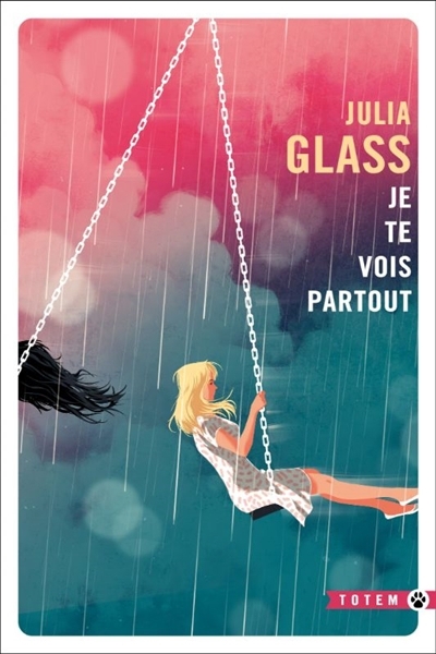 Je te vois partout | Glass, Julia (Auteur)