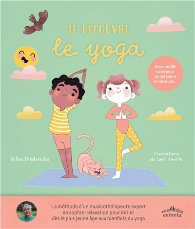Je découvre le yoga | Diederichs, Gilles (Auteur) | Vanille, Laeti (Illustrateur)