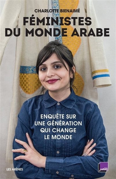Féministes du monde arabe | Bienaimé, Charlotte