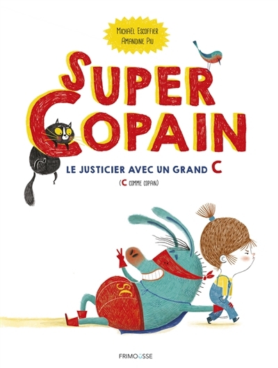 Super copain | Escoffier, Michaël