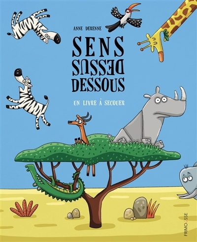 Sens dessus dessous | Derenne, Anne (Auteur)