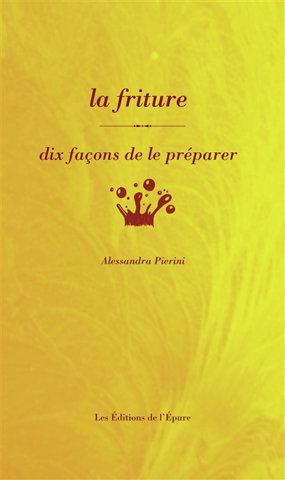 friture (La) | Pierini, Alessandra
