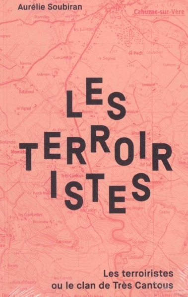 terroiristes ou Le clan de Très Cantous (Les) | Soubiran, Aurélie