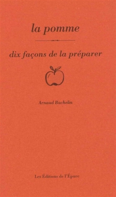 pomme (La) | Bachelin, Arnaud