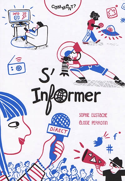 Comment s'informer ? | Eustache, Sophie