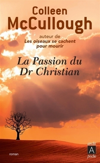 passion du Dr Christian (La) | McCullough, Colleen