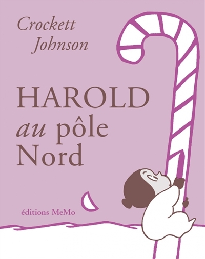 Harold au pôle Nord | Johnson, Crockett (Auteur)