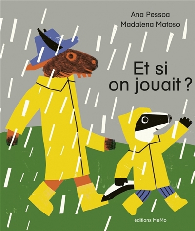Et si on jouait ? | Pessoa, Ana (Auteur) | Matoso, Madalena (Illustrateur)