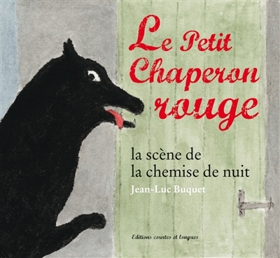 Petit Chaperon rouge (Le) | Buquet, Jean-Luc