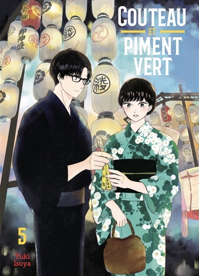 Couteau et piment vert T.05 | Isoya, Yuki (Auteur)