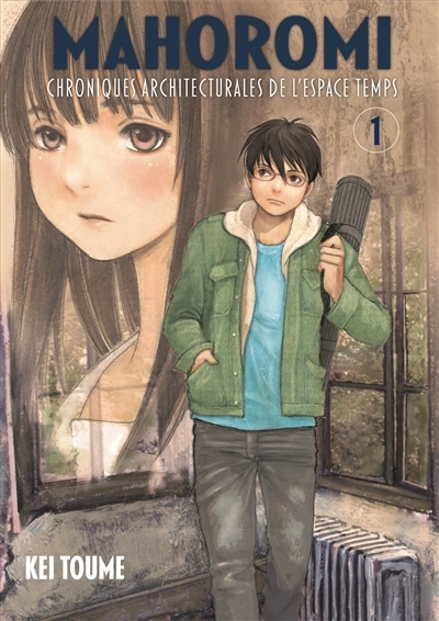 Chronique architecturale de l'espace temps T.01 - Mahoromi | Tome, Kei