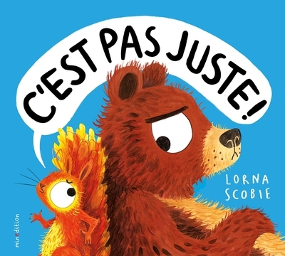 C'est pas juste ! | Scobie, Lorna (Auteur)