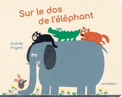 Sur le dos de l'éléphant | Prigent, Andrée (Auteur)