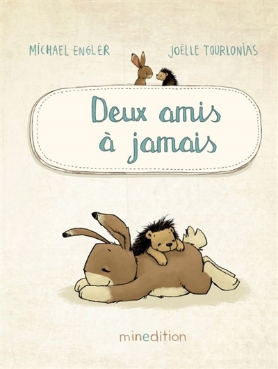 Deux amis à jamais | Engler, Michael (Auteur) | Tourlonias, Joëlle (Illustrateur)