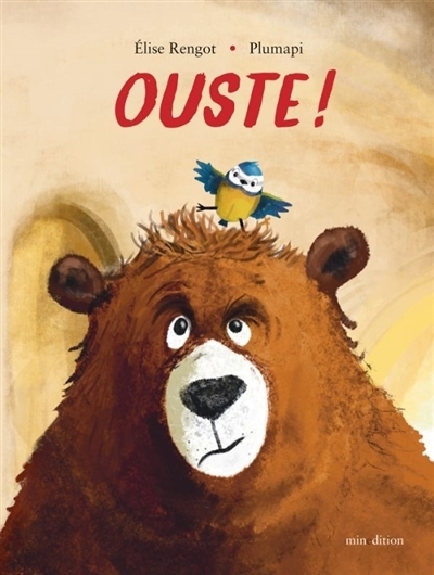 Ouste ! | Rengot, Elise (Auteur) | Plumapi (Illustrateur)