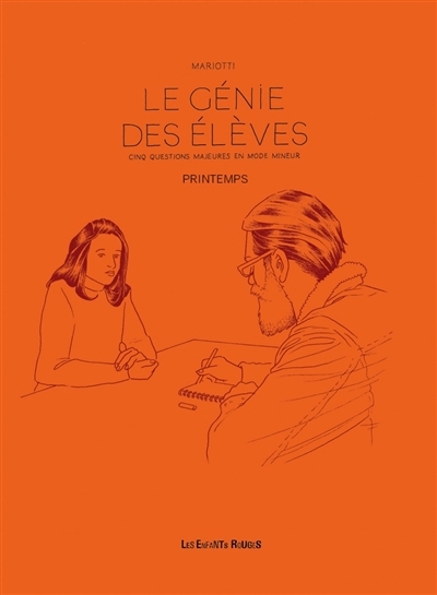 Le génie des élèves : cinq questions majeures en mode mineur T.01 - Le printemps | Mariotti, Olivier (Auteur)