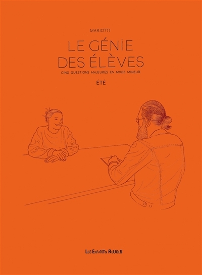 Génie des élèves : cinq questions majeures en mode mineur T.02 - L'été | Mariotti, Olivier (Auteur)