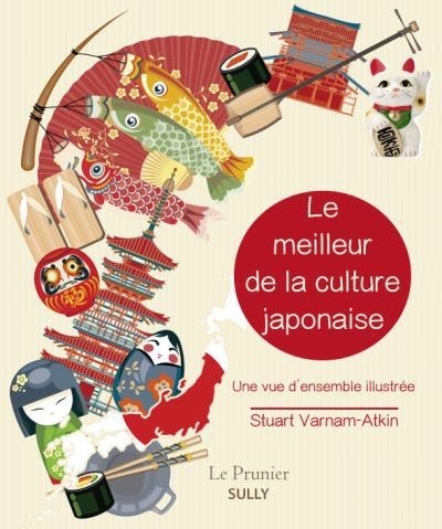 meilleur de la culture japonaise (Le) | Varnam-Atkin, Stuart