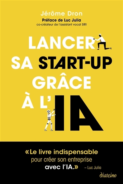Lancer sa start-up grâce à l'IA | Dron, Jérôme (Auteur)