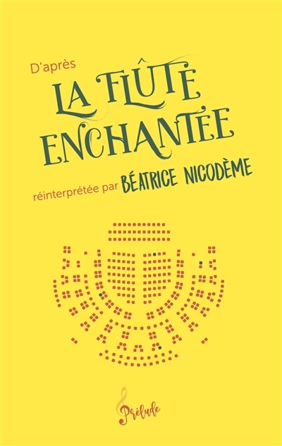 D'après La flûte enchantée | Nicodème, Béatrice
