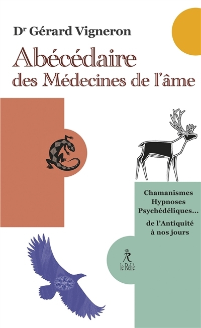 Abécédaire des médecines de l'âme | Vigneron, Gérard