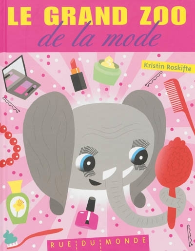 Le grand zoo de la mode  | Roskifte, Kristin