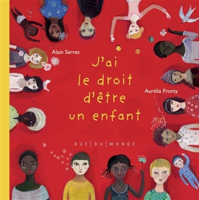 J'ai le droit d'être un enfant | Serres, Alain