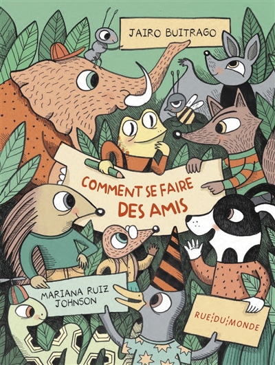 Comment se faire des amis | Buitrago, Jairo (Auteur) | Ruiz Johnson, Mariana (Illustrateur)