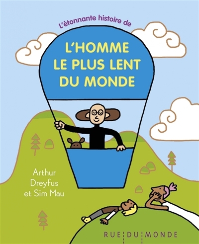 L'étonnante histoire de l'homme le plus lent du monde | Dreyfus, Arthur (Auteur) | Mau, Sim (Illustrateur)