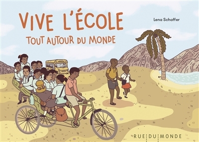 Vive l'école : tout autour du monde | Schaffer, Lena (Auteur)