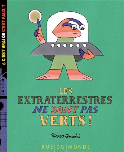 extraterrestres ne sont pas verts ! (Les) | Quadri, Marco