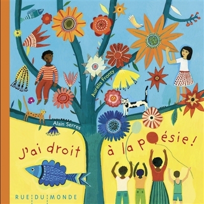 J'ai droit à la poésie ! | Serres, Alain (Auteur) | Fronty, Aurélia (Illustrateur)