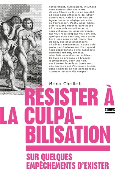 Résister à la culpabilisation | Chollet, Mona