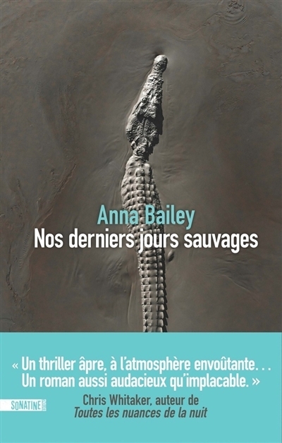 Nos derniers jours sauvages | Bailey, Anna