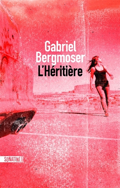 L'héritière | Bergmoser, Gabriel 