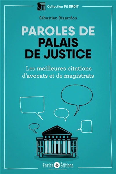 Paroles de palais de justice | Bissardon, Sébastien