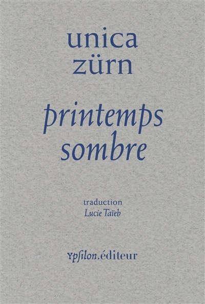 Printemps sombre | Zürn, Unica (Auteur)