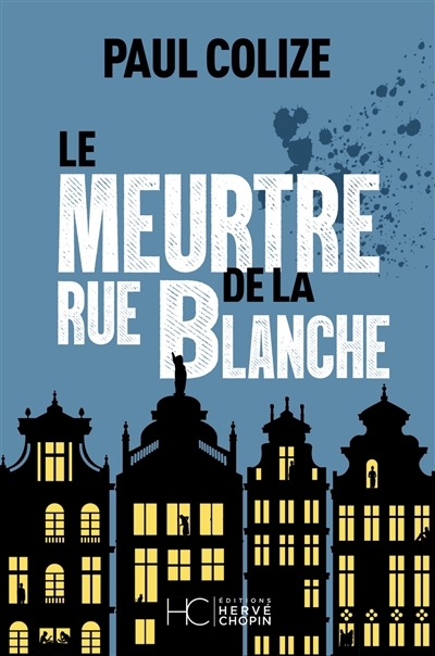 meurtre de la rue Blanche, Le | Colize, Paul 