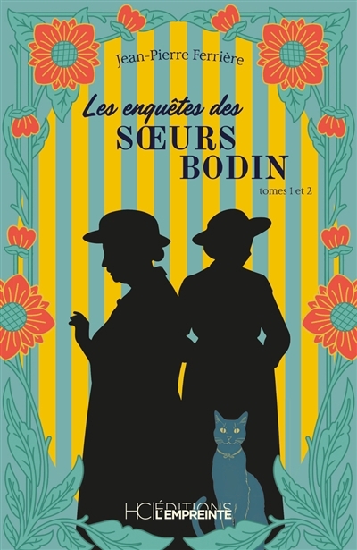 Les enquêtes des soeurs Bodin T.01 et T.02  | Ferrière, Jean-Pierre