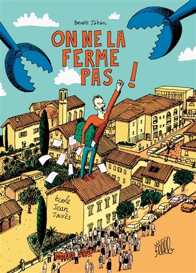 On ne la ferme pas ! | Jahan, Benoît (Auteur)