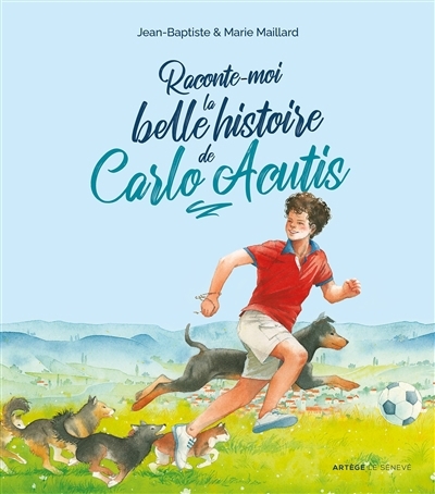 Raconte-moi la belle histoire de Carlo Acutis | Maillard, Jean-Baptiste (Auteur) | Maillard, Marie (Auteur) | Meynet, Clémence (Illustrateur)