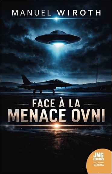 Face à la menace ovni | Wiroth, Manuel