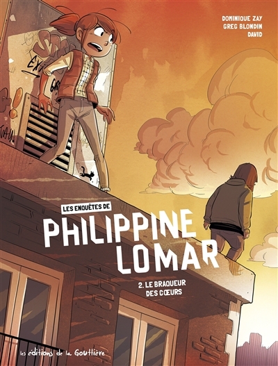 Les enquêtes de Philippine Lomar T.02 - Le braqueur des coeurs  | Zay, Dominique