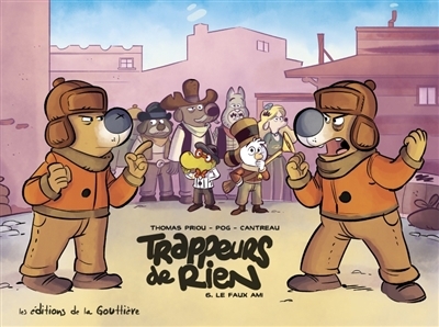 Trappeurs de rien T.06 - faux ami (Le) | Pog (Auteur) | Priou, Thomas (Illustrateur)