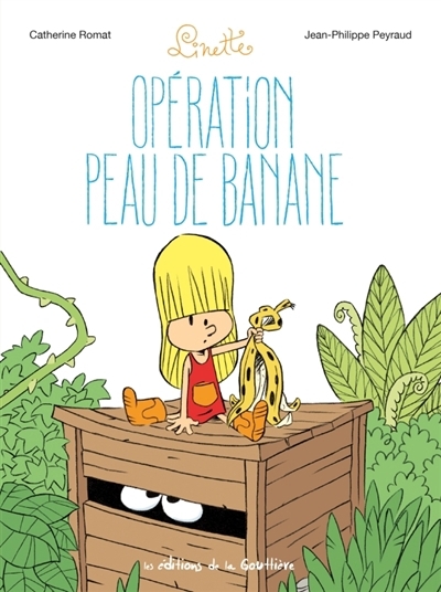 Linette T.07 - Opération peau de banane | Romat, Catherine (Auteur) | Peyraud, Jean-Philippe (Illustrateur)