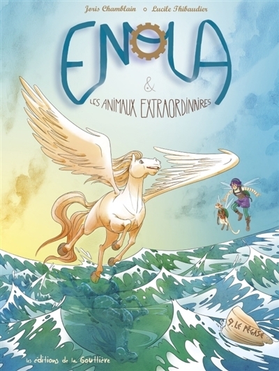 Enola & les animaux extraordinaires T.09 - Le pégase | Chamblain, Joris (Auteur) | Thibaudier, Lucile (Illustrateur)