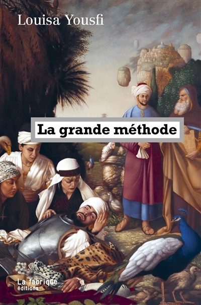 grande méthode (La) | Yousfi, Louisa